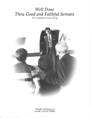 Well Done Thou Good and Faithful Servant (solo)