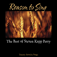 Reason to Sing: Best of Steven Kapp Perry