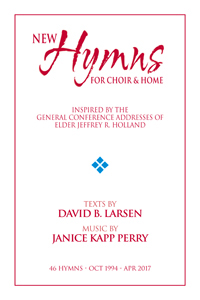 New Hymns Inspired by the General Conference Addresses of Elder Jeffrey R. Holland
